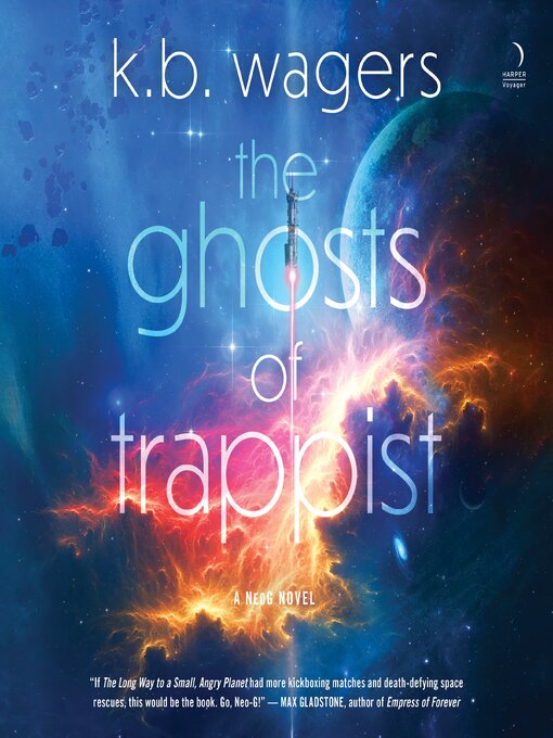 Title details for The Ghosts of Trappist by K. B. Wagers - Wait list